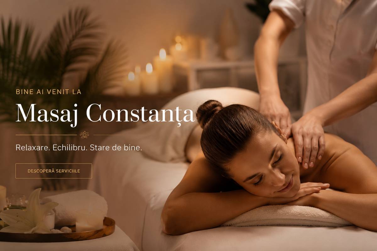 Masaj Constanța într-un salon premium